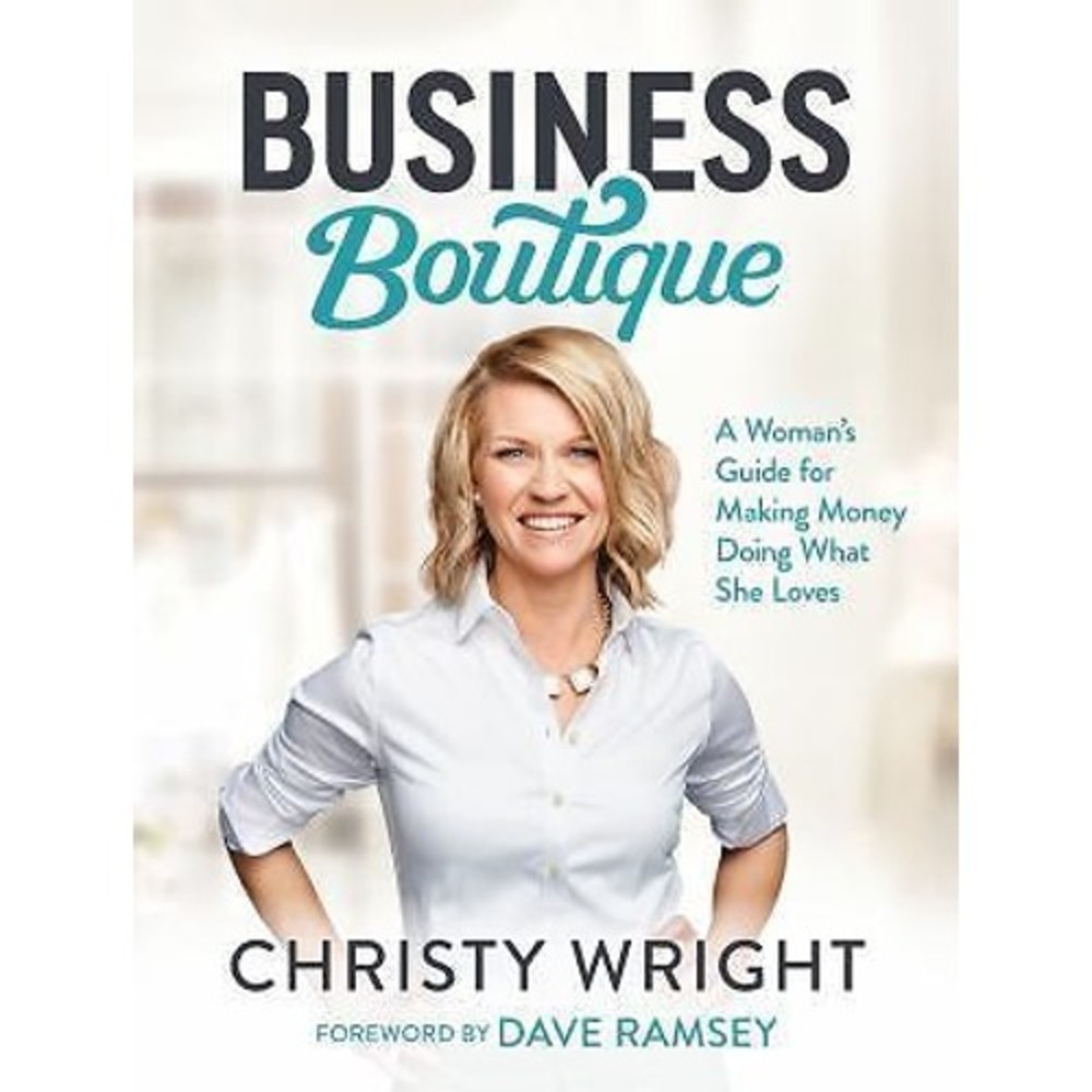 Business Boutique : A Woman's Guide for Making Money Doing What She Loves by...